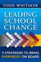 Leading School Change: Nine Strategies to Bring Everybody on Board